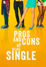 Watch Pros and Cons of Being Single Watch123movies