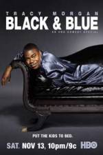 Watch Tracy Morgan Black and Blue Watch123movies