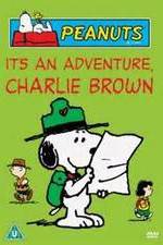 Watch It's an Adventure, Charlie Brown Watch123movies