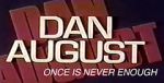 Watch Dan August: Once Is Never Enough Watch123movies