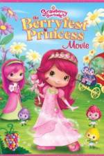 Watch Strawberry Shortcake: The Berryfest Princess Watch123movies