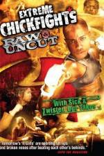 Watch Extreme Chickfights: Raw & Uncut The Movie Watch123movies