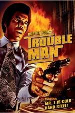 Watch Trouble Man Watch123movies
