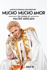 Watch Mucho Mucho Amor: The Legend of Walter Mercado Watch123movies