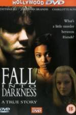 Watch Fall Into Darkness Watch123movies