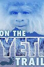 Watch On the Yeti Trail Watch123movies