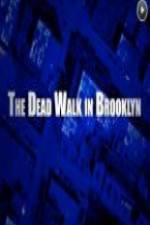 Watch The Dead Walk in Brooklyn Watch123movies