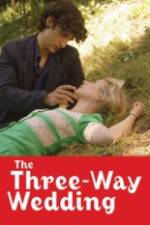 Watch The Three Way Wedding Watch123movies