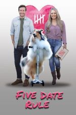 Watch Five Date Rule Watch123movies
