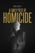 Watch A Fancy Piece of Homicide Watch123movies