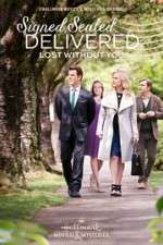 Watch Signed, Sealed, Delivered: Lost Without You Watch123movies