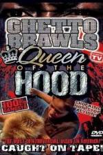 Watch Ghetto Brawls Queen Of The Hood Watch123movies