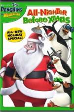 Watch The Penguins of Madagascar All Nighter Before Xmas Watch123movies