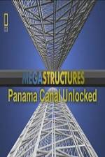 Watch National Geographic Megastructures Panama Canal Unlocked Watch123movies