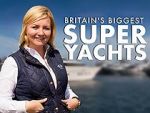 Watch Britain\'s Biggest Superyachts: Chasing Perfection Watch123movies