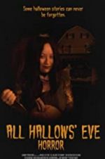 Watch All Hallows\' Eve Horror Watch123movies