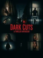 Watch Dark Cuts: A Thriller Anthology Watch123movies