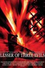 Watch Lesser of Three Evils Watch123movies