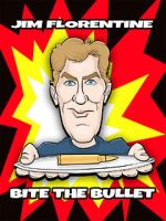 Watch Jim Florentine: Bite the Bullet Watch123movies