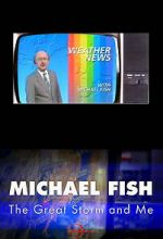 Watch Michael Fish: The Great Storm and Me Watch123movies