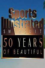 Watch Sports Illustrated Swimsuit 50 Years of Beautiful Watch123movies