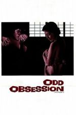 Watch Odd Obsession Watch123movies