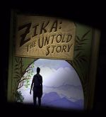Watch Zika: The Untold Story (Short 2016) Watch123movies