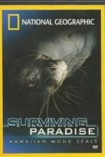 Watch National Geographic - Surviving Paradise - Hawaiian Monk Seals Watch123movies