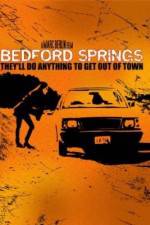 Watch Bedford Springs Watch123movies