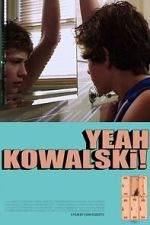 Watch Yeah Kowalski! Watch123movies