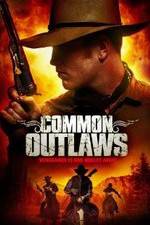 Watch Common Outlaws Watch123movies