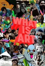 Watch What is Art Watch123movies