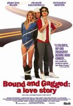 Watch Bound and Gagged: A Love Story Watch123movies