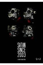 Watch Satan Since 2003 Watch123movies