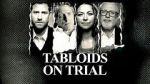 Watch Tabloids on Trial Watch123movies