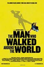 Watch The Man Who Walked Around the World Watch123movies