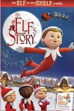 Watch An Elf's Story The Elf on the Shelf Watch123movies