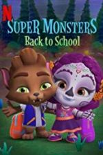 Watch Super Monsters Back to School Watch123movies