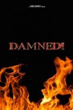 Watch Damned! Watch123movies