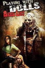 Watch Playing with Dolls: Bloodlust Watch123movies