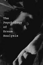 Watch The Psychology of Dream Analysis Watch123movies
