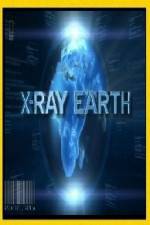 Watch National Geographic X-Ray Earth Watch123movies