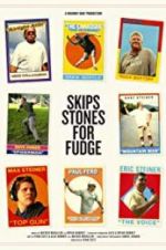 Watch Skips Stones for Fudge Watch123movies