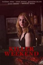 Watch Killer Weekend Watch123movies