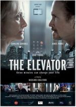 Watch The Elevator: Three Minutes Can Change Your Life Watch123movies