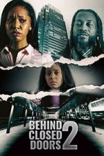 Watch Behind Closed Doors 2: Toxic Workplace Watch123movies