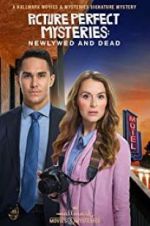 Watch Picture Perfect Mysteries: Newlywed and Dead Watch123movies