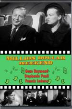 Watch Million Dollar Weekend Watch123movies