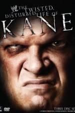 Watch WWE The Twisted Disturbed Life of Kane Watch123movies