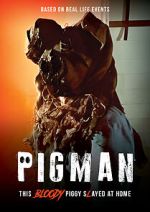 Watch Pigman Watch123movies